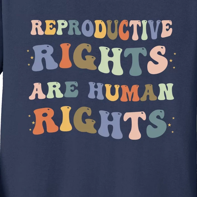 Reproductive Rights Are Human Rights Pro Choice Feminist Kids Long Sleeve Shirt