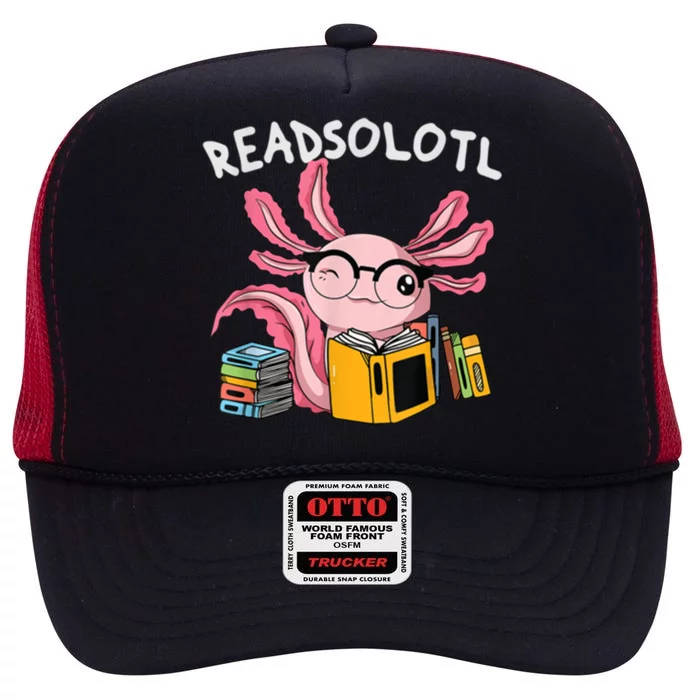 Readsolotl Read Books Lover Axolotl High Crown Mesh Trucker Hat