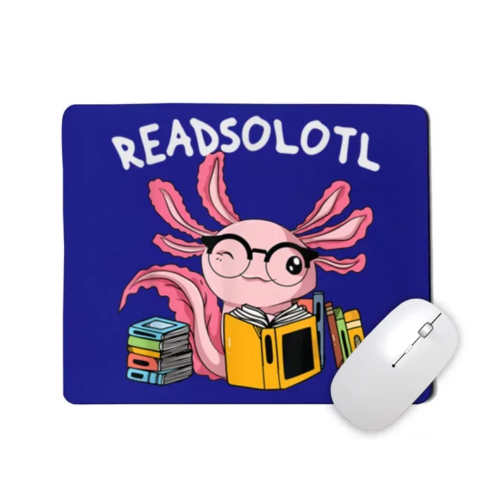 Readsolotl Read Books Lover Axolotl Mousepad