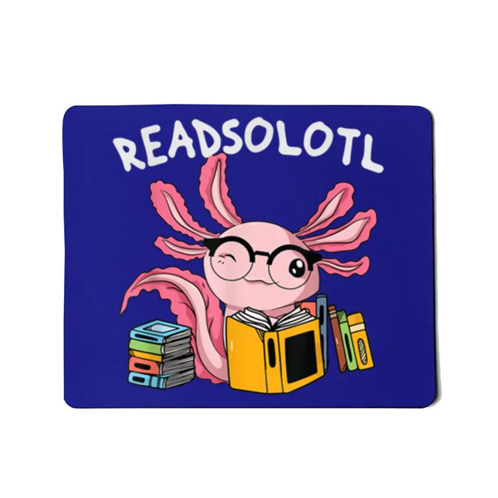 Readsolotl Read Books Lover Axolotl Mousepad