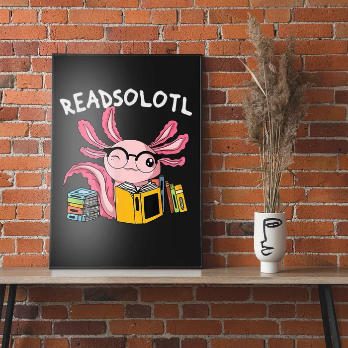 readsolotl read book axolotl reading fish books lizard Poster