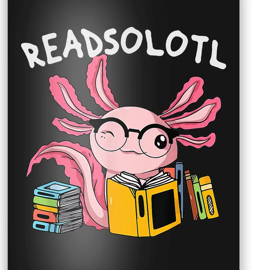 readsolotl read book axolotl reading fish books lizard Poster