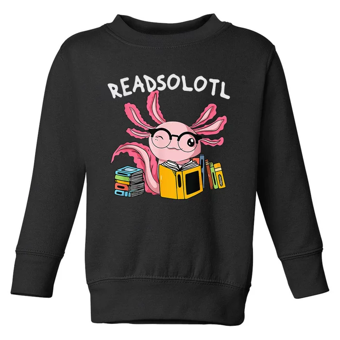 readsolotl read book axolotl reading fish books lizard Toddler Sweatshirt