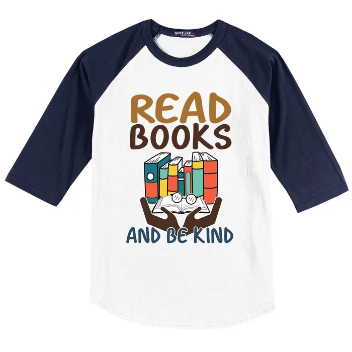 Retro Read Books And Be Kind Reading Lovers Bookish Bookworm Funny Gift Baseball Sleeve Shirt