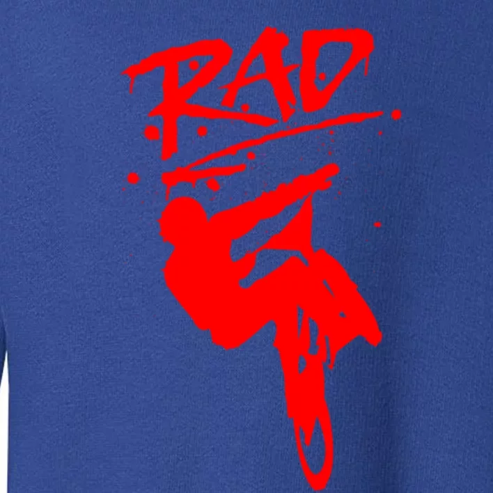 Rad Radical Bmx Bike Redesign Graffiti Gnarly Retro Awesome Meaningful Gift Toddler Sweatshirt