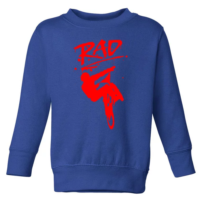 Rad Radical Bmx Bike Redesign Graffiti Gnarly Retro Awesome Meaningful Gift Toddler Sweatshirt