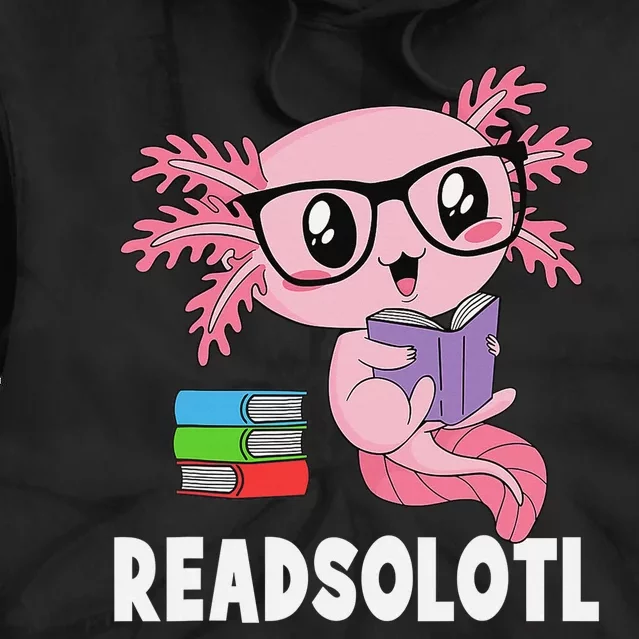 Readsolotl Read Book Funny Kawaii Pink Axolotl Reading Books Tie Dye Hoodie