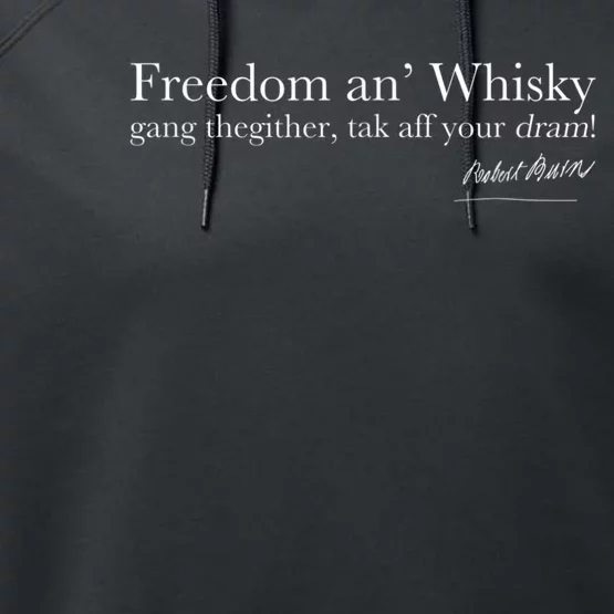 Robert Rabbie Burns Quote Freedom An Whisky Scotch Whiskey Performance Fleece Hoodie