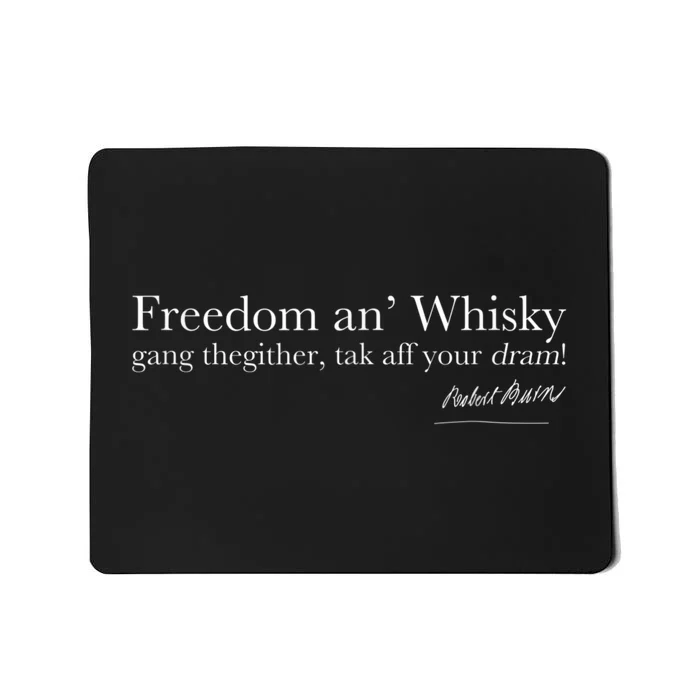 Robert Rabbie Burns Quote Freedom An Whisky Scotch Whiskey Mousepad