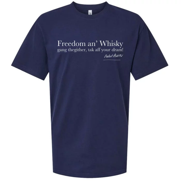 Robert Rabbie Burns Quote Freedom An Whisky Scotch Whiskey Sueded Cloud Jersey T-Shirt