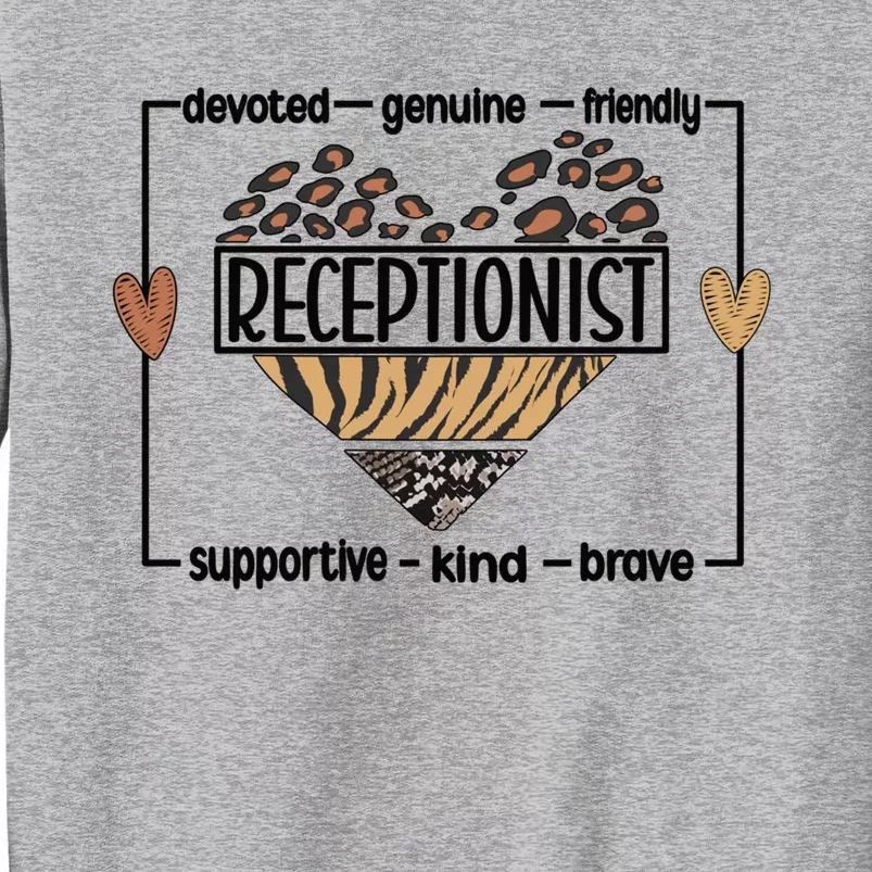 Receptionist Reception Best Receptionist Great Gift Tall Sweatshirt