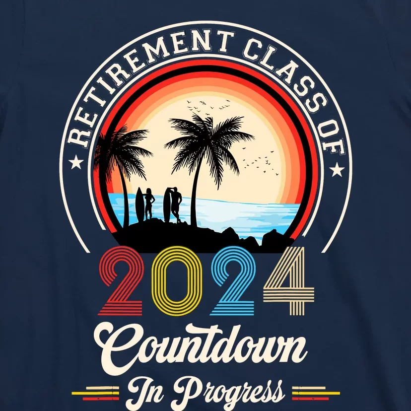 Retro Retirement Class Of 2024 Countdown In Progress Teacher T-Shirt