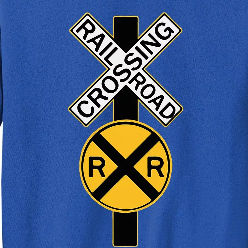 Rail Road Crossing Funny Lights Road Sign Train Tall Sweatshirt