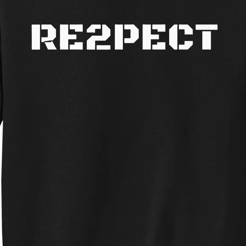 Re2spect Respect Derek Tall Sweatshirt