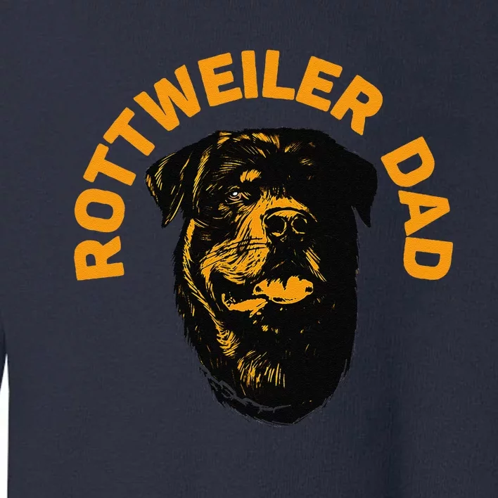 Rottweiler Rottie Dad Daddy Father Funny Toddler Sweatshirt