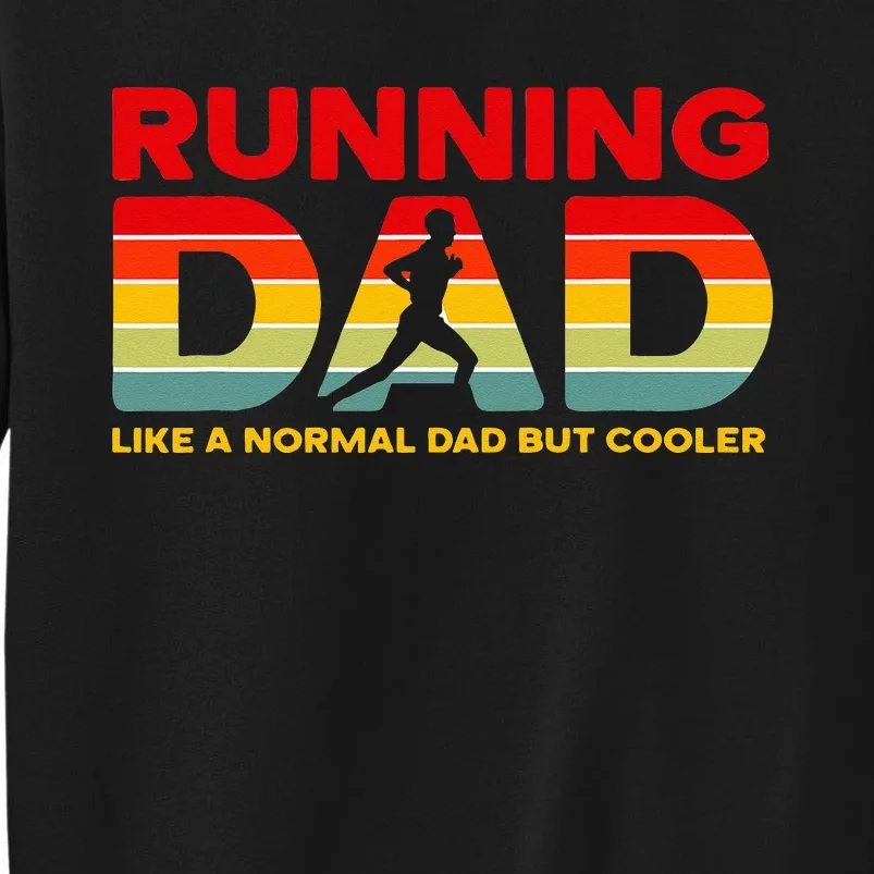 Retro Running Dad Apparel Funny Marathon Tall Sweatshirt