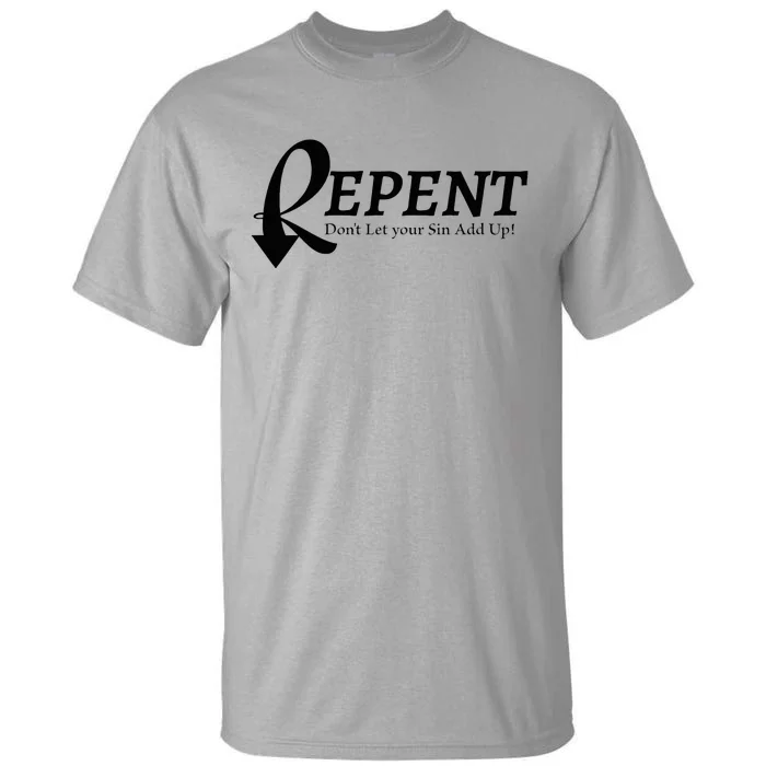 Repent Tall T-Shirt