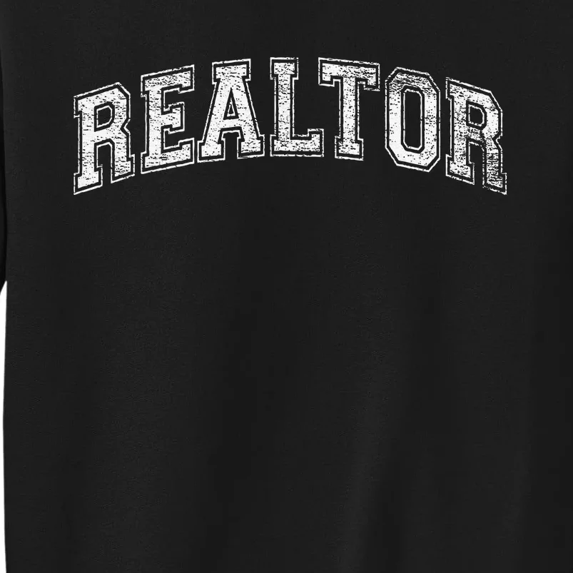 REALTOR REAL ESTATE AGENT BROKER VARSITY STYLE Sweatshirt