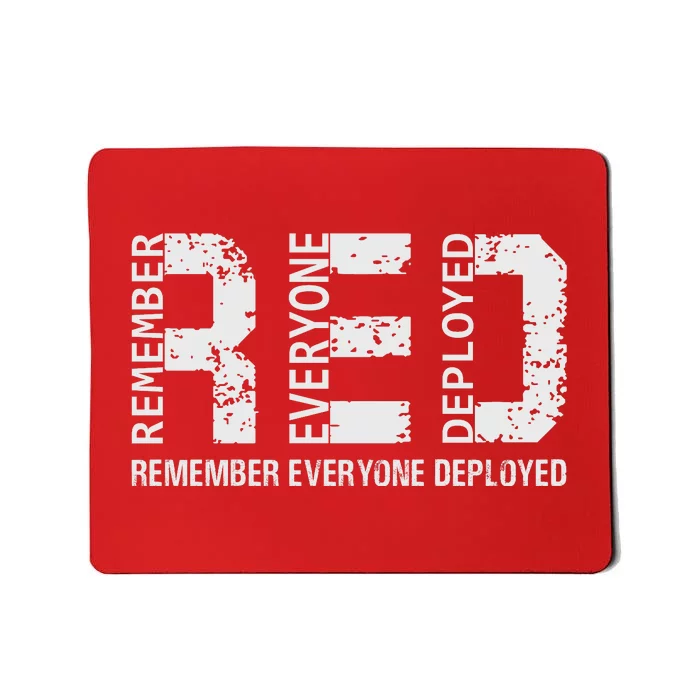 RED Remember Everyone Deployed Mousepad