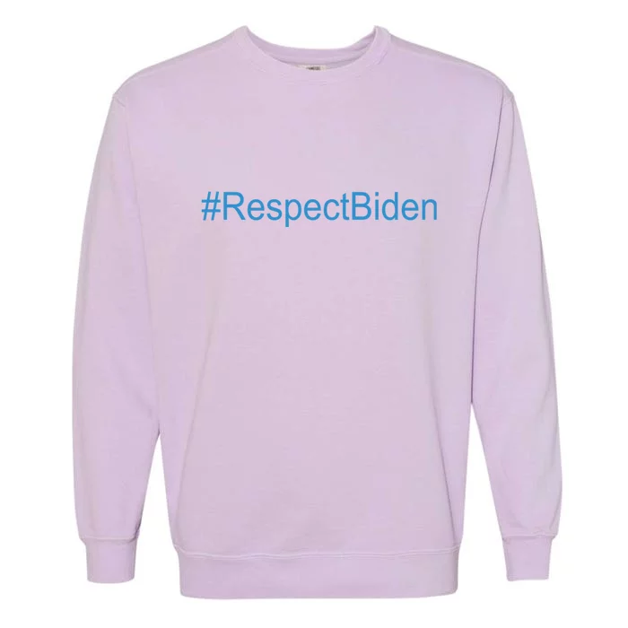 #RespectBiden Garment-Dyed Sweatshirt