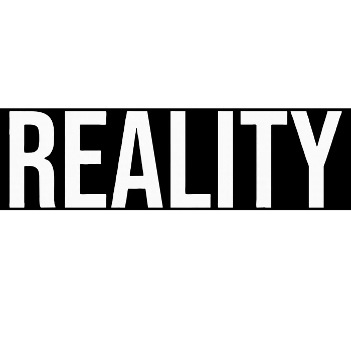 Reality Bumper Sticker