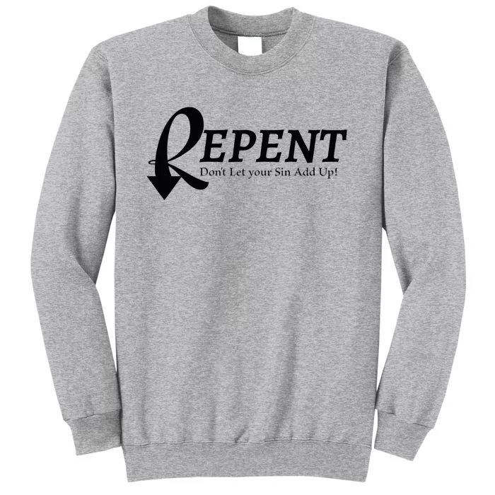 Repent Tall Sweatshirt