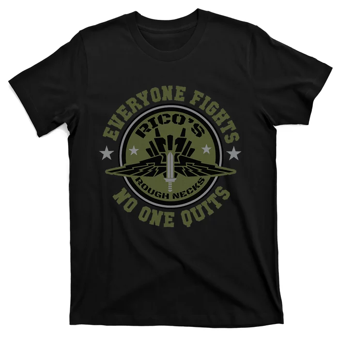 RicoS Roughnecks Everyone Fights No One Quits T-Shirt