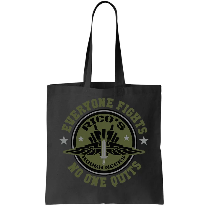 RicoS Roughnecks Everyone Fights No One Quits Tote Bag