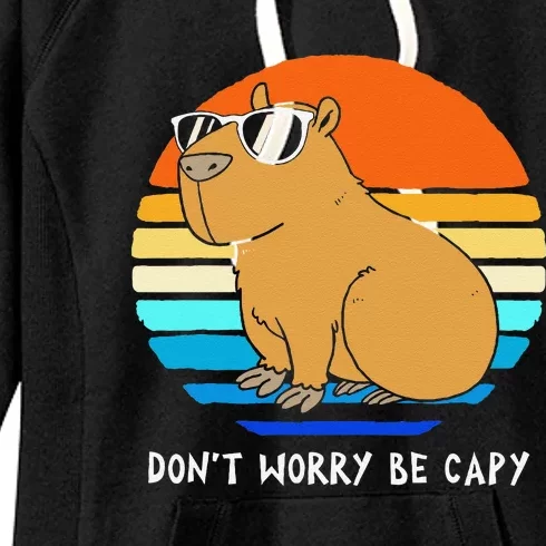 Retro Rodent Funny Capybara Dont Be Worry Be Capy Women's Fleece Hoodie