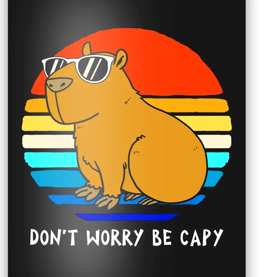 Retro Rodent Funny Capybara Dont Be Worry Be Capy Poster