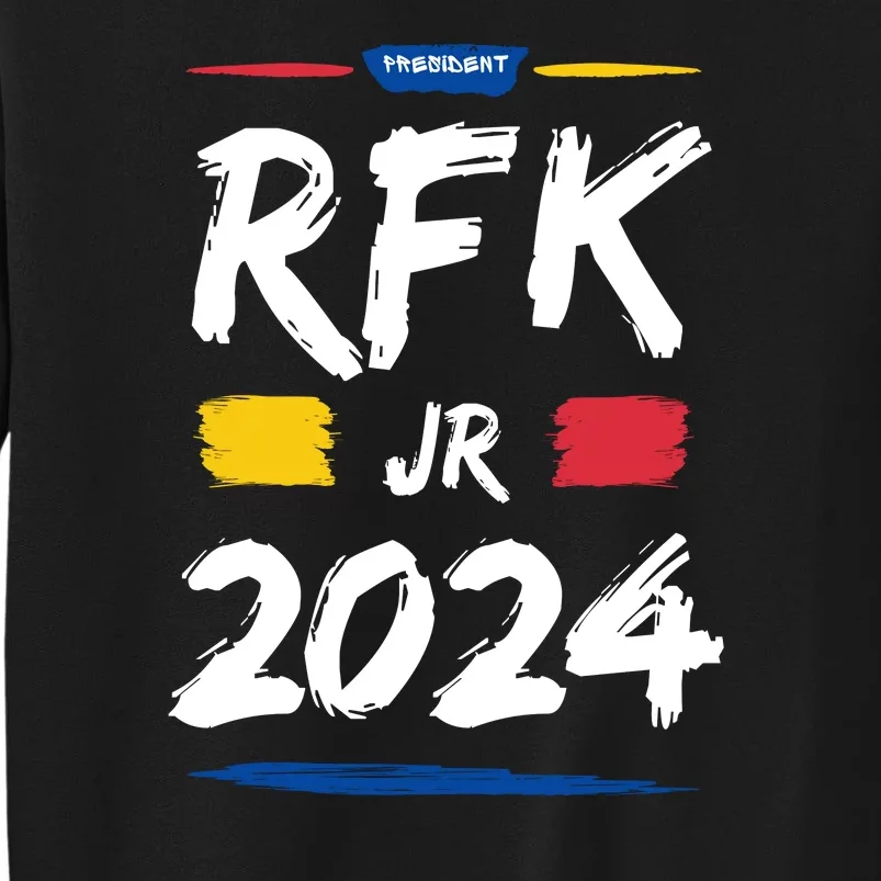 RFK Robert F Kennedy Jr For President 2024 Tall Sweatshirt