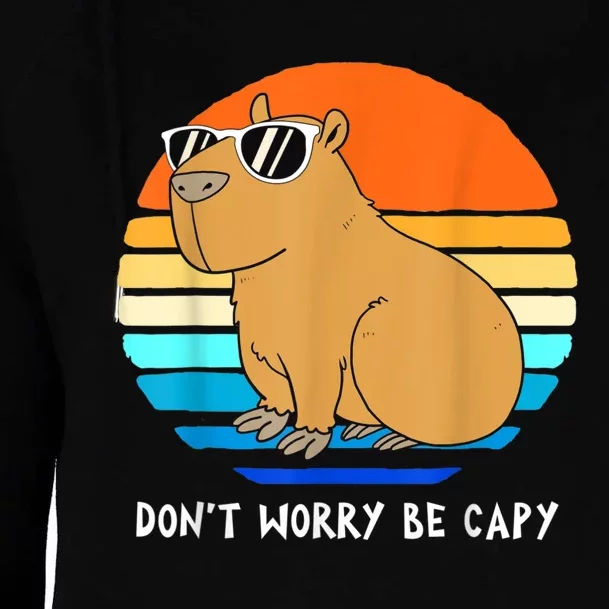 Retro Rodent Funny Capybara Dont Be Worry Be Capy Womens Funnel Neck Pullover Hood