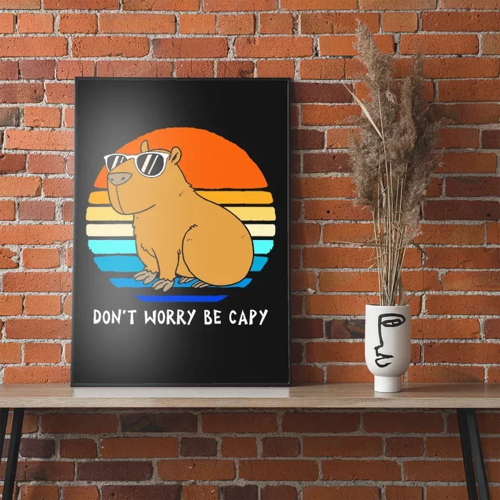 Retro Rodent Funny Capybara Dont Be Worry Be Capy Poster