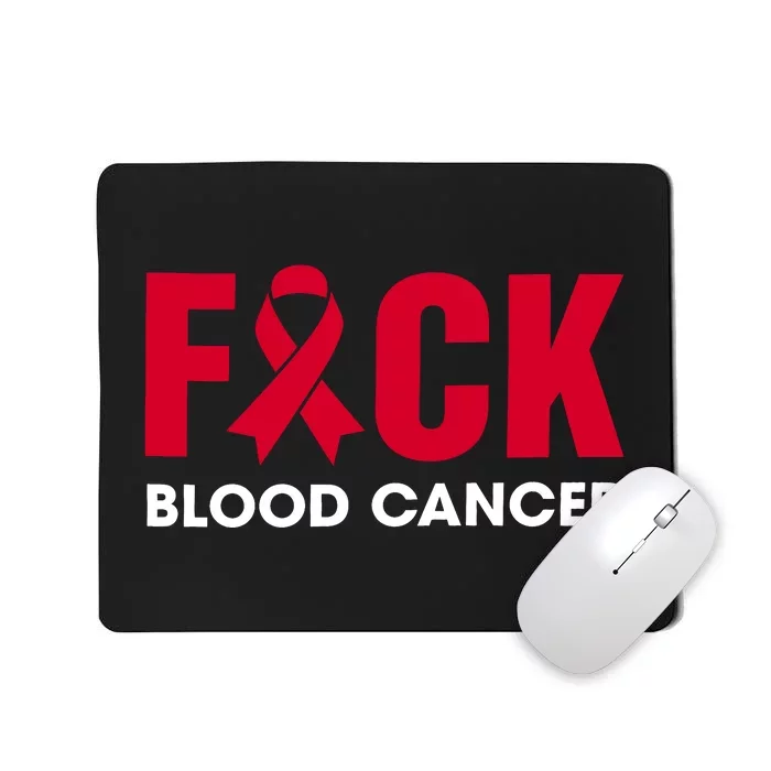 Red Ribbon Fuck Blood Cancer September Blood Cancer Awareness Blood Cancẻ Mousepad