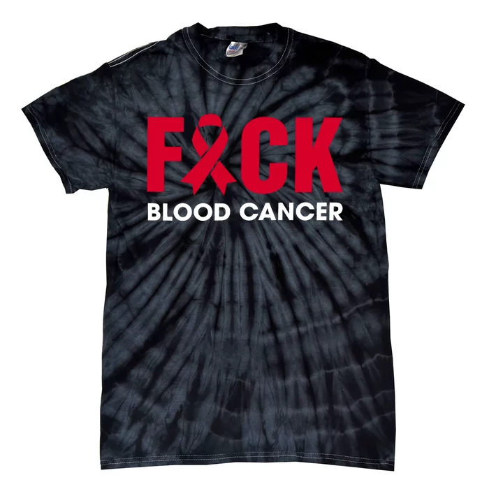 Red Ribbon Fuck Blood Cancer September Blood Cancer Awareness Blood Cancẻ Tie-Dye T-Shirt