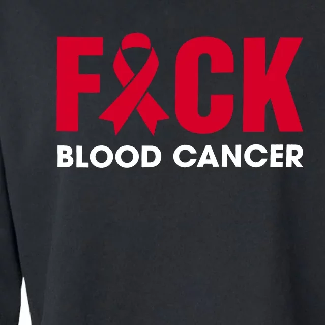 Red Ribbon Fuck Blood Cancer September Blood Cancer Awareness Blood Cancẻ Cropped Pullover Crew