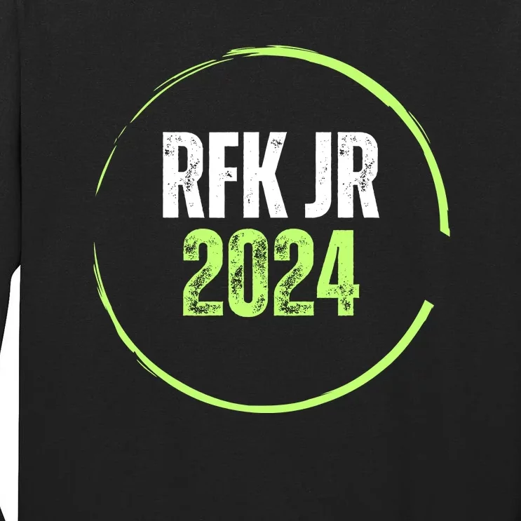 RFK Robert F Kennedy Jr For President 2024 Tall Long Sleeve T-Shirt