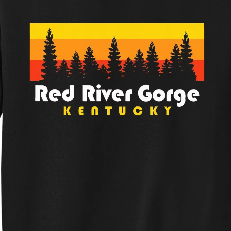 Red River Gorge Ky Kentucky Red River Gorge Tall Sweatshirt