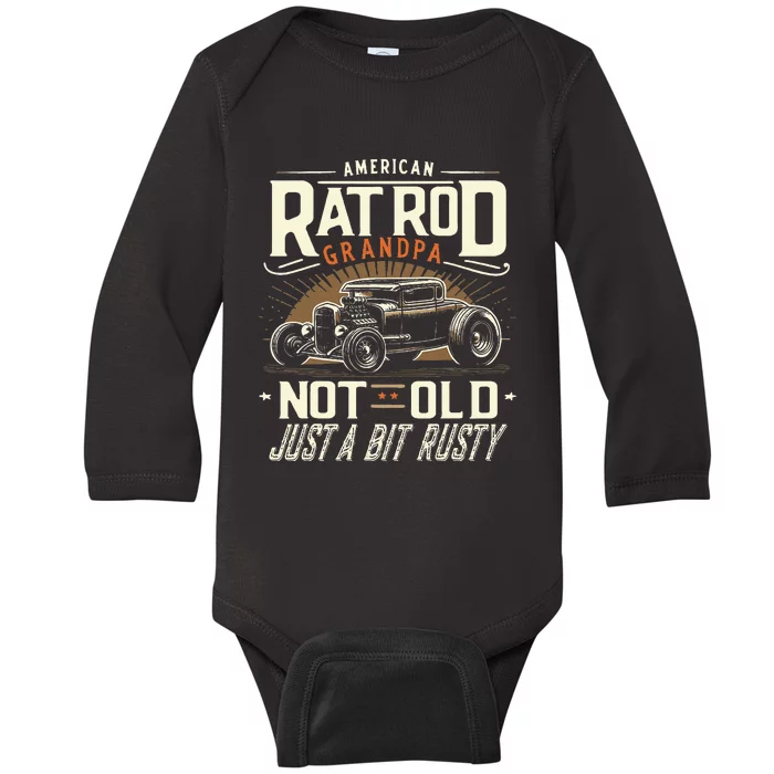 Rat Rod Grandpa Not Old Just Rusty Vintage Hot Rod Car Baby Long Sleeve Bodysuit