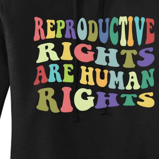 Reproductive Rights Human Rights Women's Pullover Hoodie