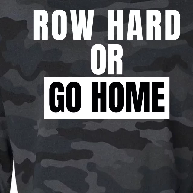 Rowing Row Hard Or Go Home For Crew Team Funny Rowing Rowing Crew Cropped Pullover Crew