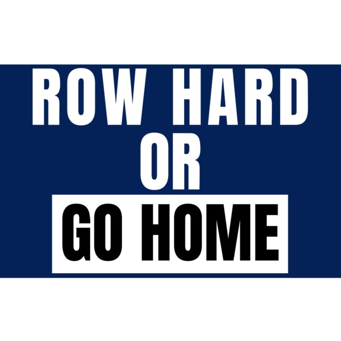 Rowing Row Hard Or Go Home For Crew Team Funny Rowing Rowing Crew Bumper Sticker