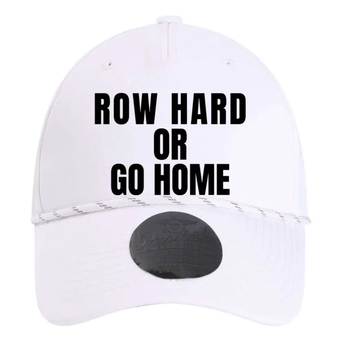 Rowing Row Hard Or Go Home For Crew Team Rowing Crew Funny Rowing Performance The Dyno Cap