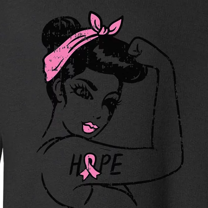 Rosie Riveter Hope Fighting Breast Cancer Awareness Toddler Sweatshirt