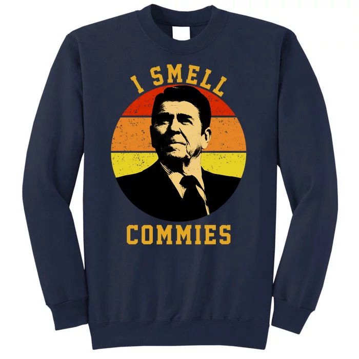 Ronald Reagan I Smell Commies Tall Sweatshirt