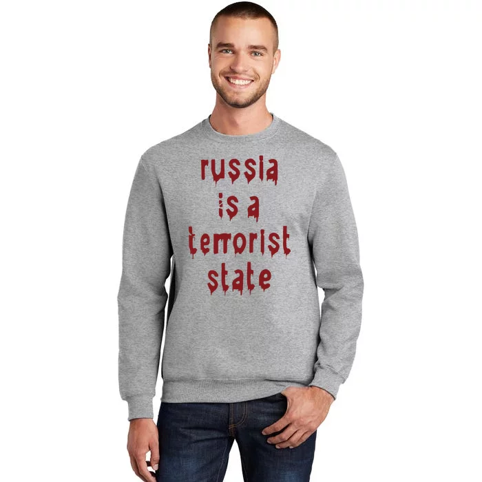 Russiakills Russia Is A Terrorist State Okua Tall Sweatshirt