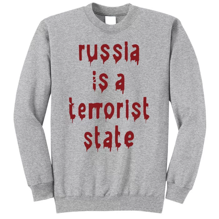 Russiakills Russia Is A Terrorist State Okua Tall Sweatshirt