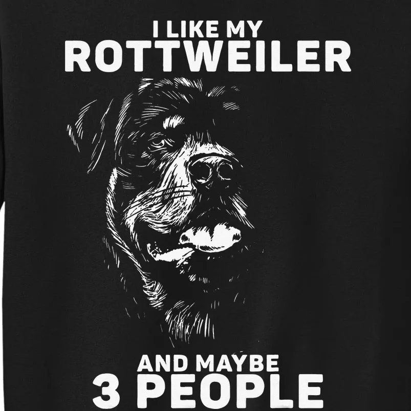 Rottweiler Rottie I Like Love Dog Tall Sweatshirt