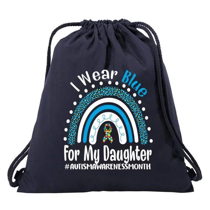 Rainbow Ribbon I Wear Blue For My Daughter Autism Awareness Meaningful Gift Drawstring Bag