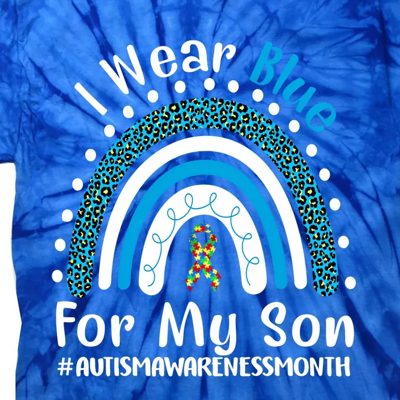 Rainbow Ribbon I Wear Blue For My Son Autism Awareness Great Gift Tie-Dye T-Shirt